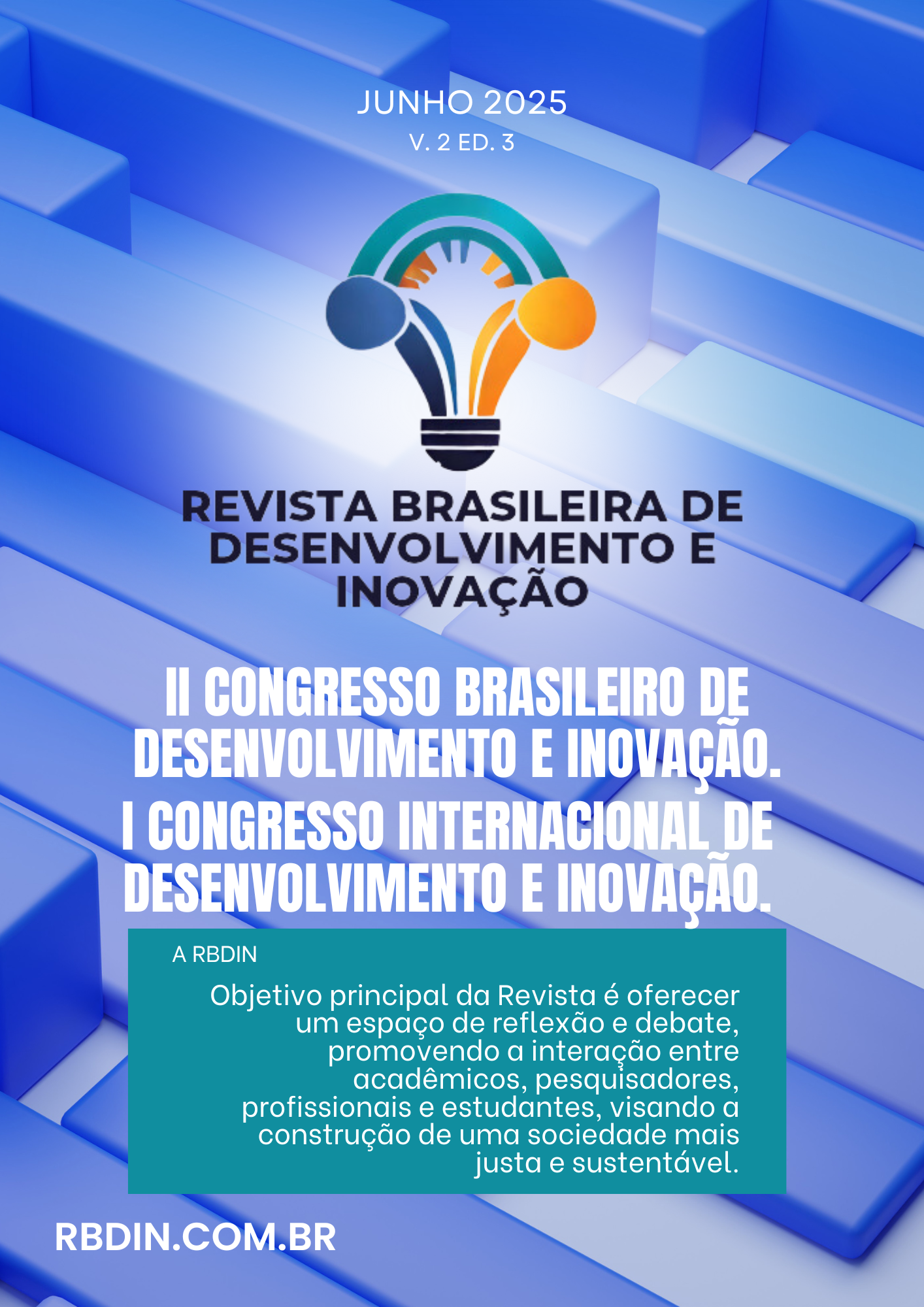 Visualizar v. 2 n. 3 (2025): CONTRIBUTOS DO II CONGRESSO BRASILEIRO DEDESENVOLVIMENTO E INOVAÇÃO & I CONGRESSO INTERNACIONAL DEDESENVOLVIMENTO E INOVAÇÃO.